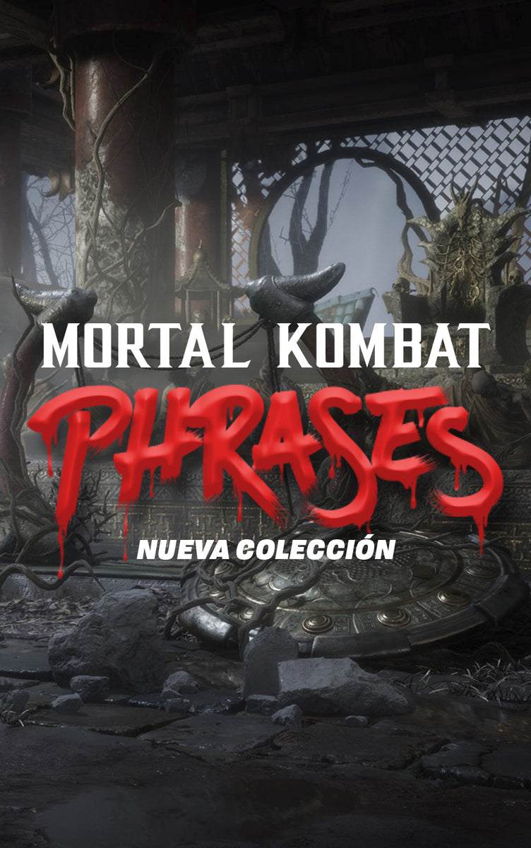 MORTAL KOMBAT PHRASES